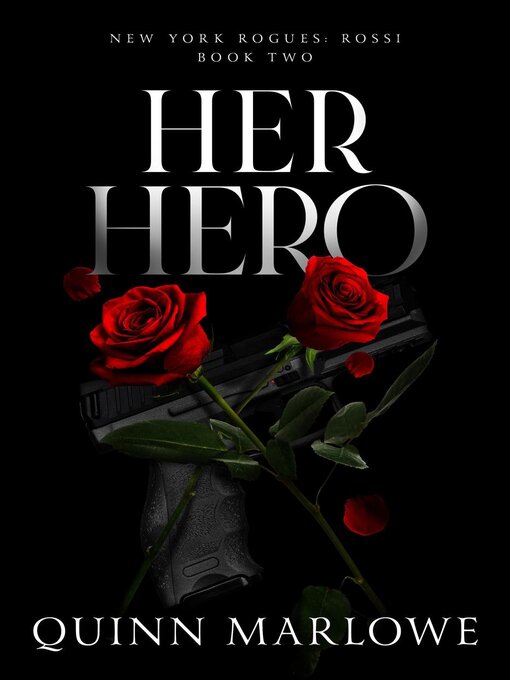 Title details for Her Hero by Quinn Marlowe - Available
